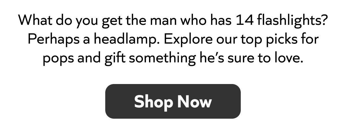 Explore our top picks for pops and gift something he’s sure to love.