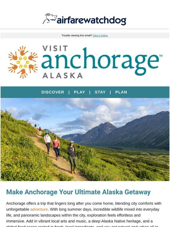 Anchorage Has It All — Wilderness, Culture & Great Food in One Place