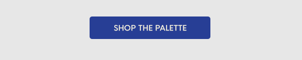 SHOP THE PALETTE