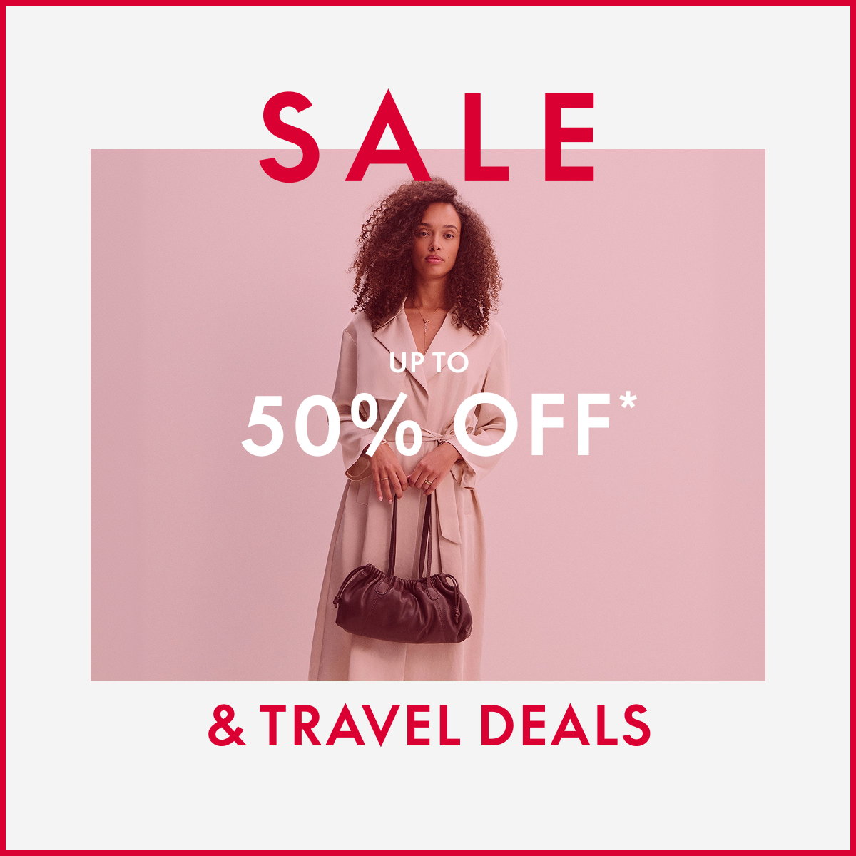 Up to 50% off* Sale & Travel Deals