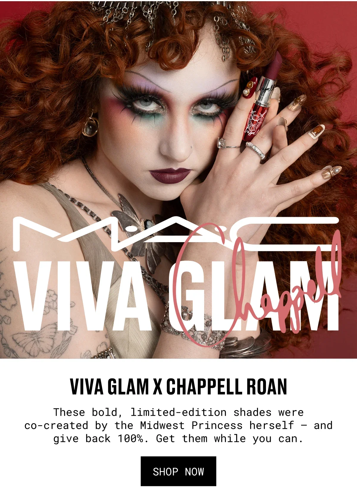 VIVA GLAM x CHAPPELL ROAN | These bold, limited-edition shades were co-created by the Midwest Princess herself – and give back 100%. Get them while you can. | SHOP NOW