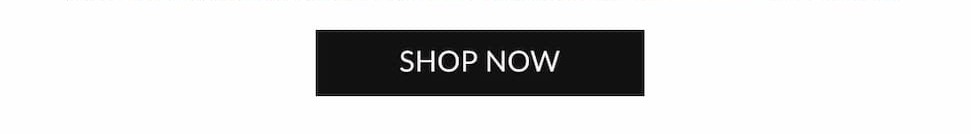 Shop now.