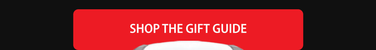 SHOP THE GIFT GUIDE