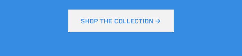 Shop the Collection