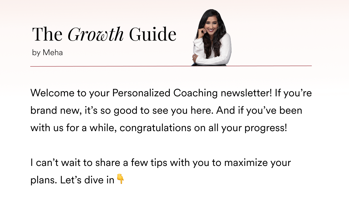 The Growth Guide by Meha. Your Personalized Coaching newsletter.