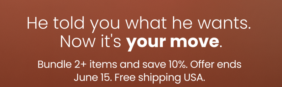 He told you what he wants.  Now it's your move. Bundle 2+ items and save 10%. Offer ends June 15. Free shipping USA.