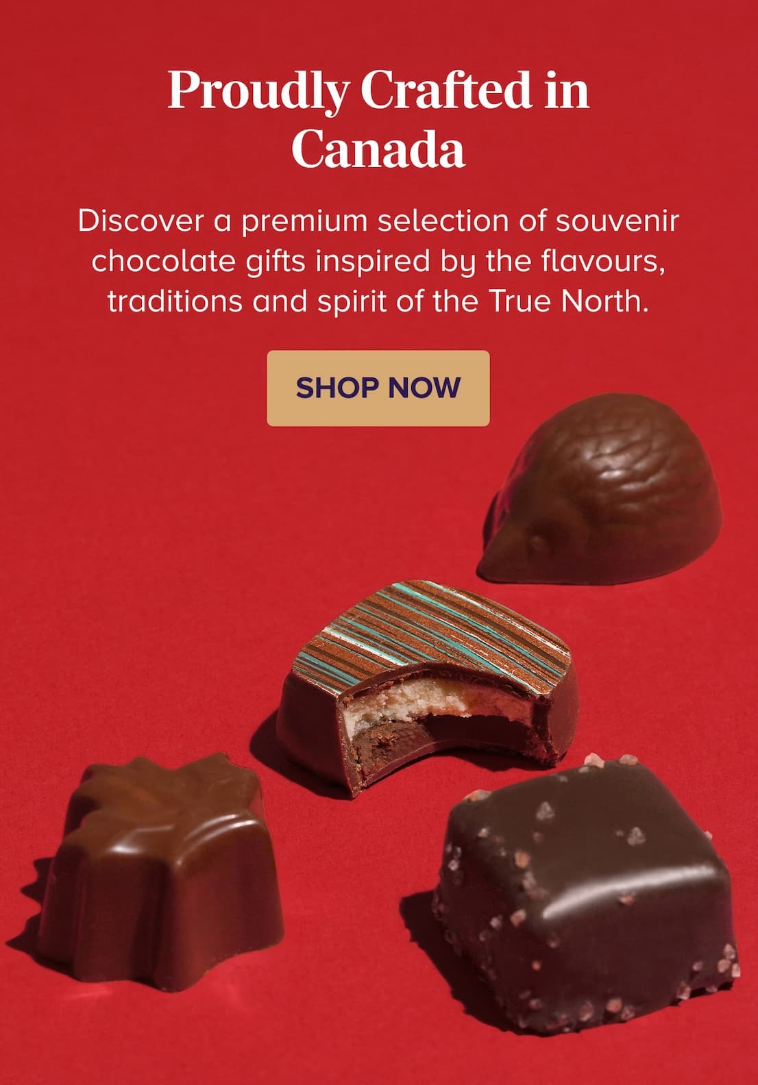 A Collection that Celebrates Canada SHOP NOW