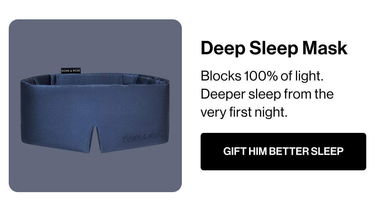Deep Sleep Mask | Blocks 100% of light. Deeper sleep from the very first night. | GIFT HIM BETTER SLEEP