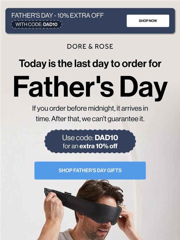 Last day to order for Father's Day