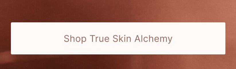 Shop True Skin Alchemy