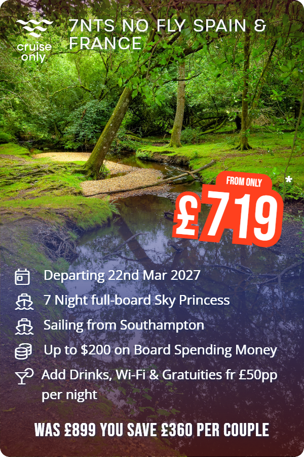 7nts No Fly Spain & France – Cruise Only promotional image. From £719 Includes: Departing 22nd Mar 2027, 7 Night full-board Sky Princess, Sailing from Southampton, Up to $200 on Board Spending Money, Add Drinks, Wi-Fi & Gratuities fr £50pp per night. WAS £899 YOU SAVE £360 PER COUPLE