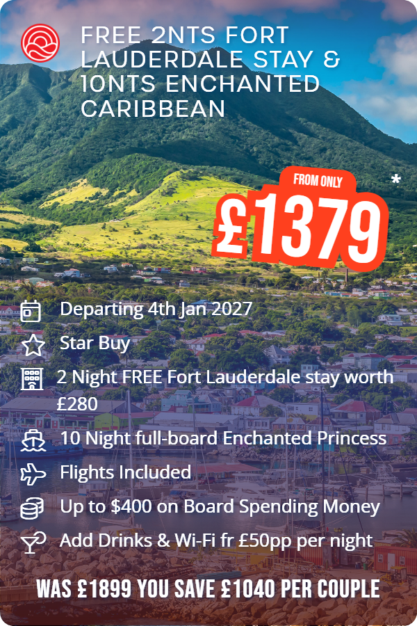 Free 2nts Fort Lauderdale Stay & 10nts Enchanted Caribbean – Smart Holiday promotional image. From £1,379 Includes: Departing 4th Jan 2027, Star Buy, 2 Night FREE Fort Lauderdale stay worth £280, 10 Night full-board Enchanted Princess, Flights Included, Up to $400 on Board Spending Money, Add Drinks & Wi-Fi fr £50pp per night. WAS £1899 YOU SAVE £1040 PER COUPLE