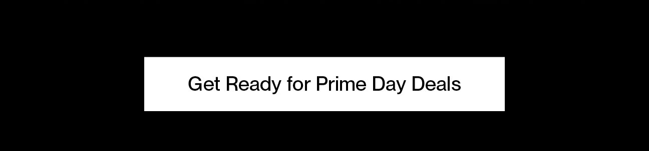Get Ready for Prime Day Deals