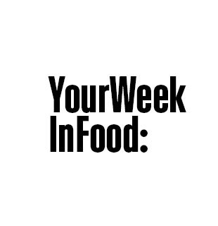 Your Week In Food