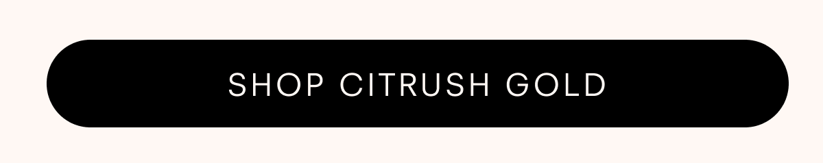 Shop Citrush Gold 