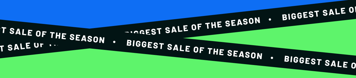 Biggest Sale of the Season