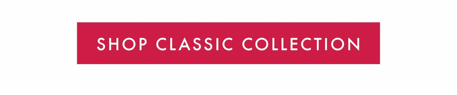 Classic Collection