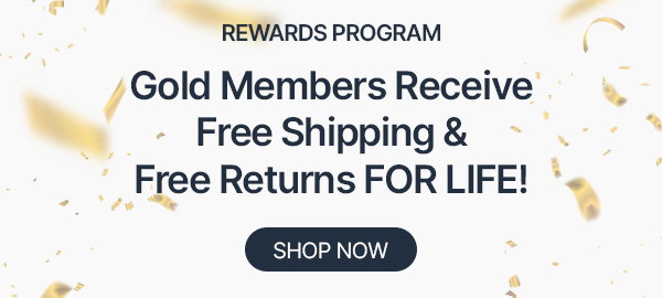 gold members receive free shipping and free returns for life