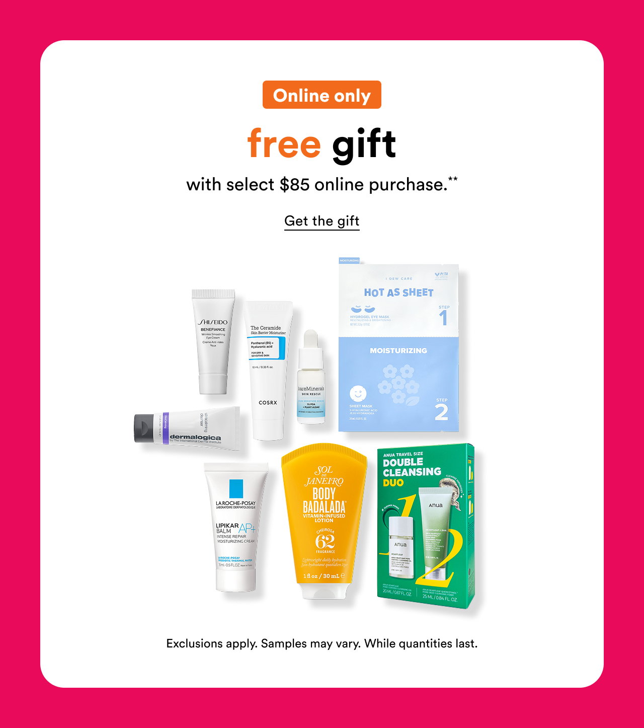 Why not? | Free gift with select $85 online purchase** | Get the gift