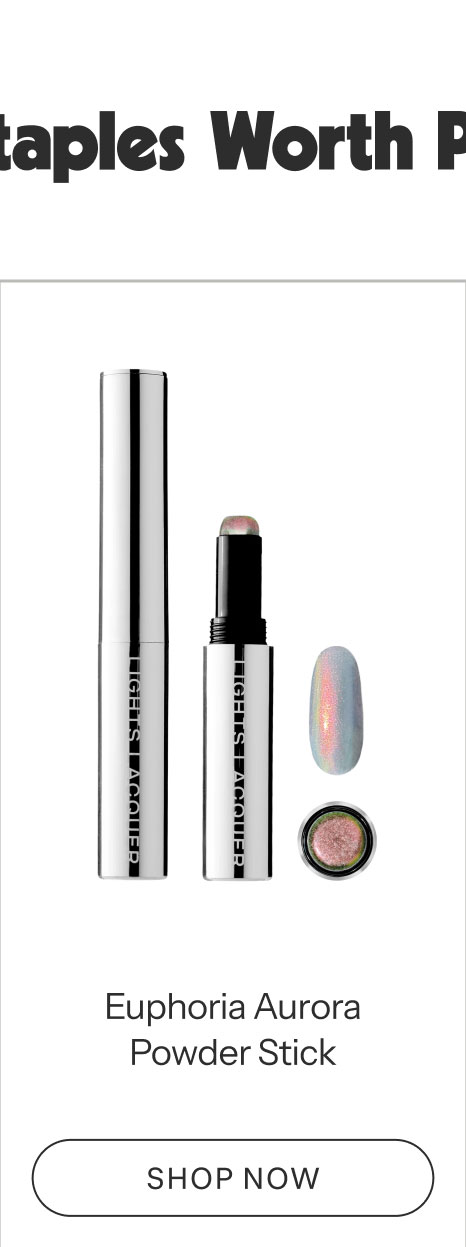 Euphoria Aurora Powder Stick  SHOP NOW