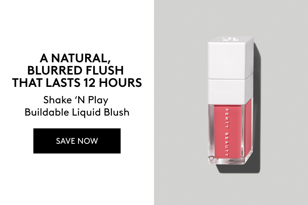A NATURAL, BLURRED FLUSH THAT LASTS 12 HOURS Shake 'N Play Buildable Liquid Blush SAVE NOW