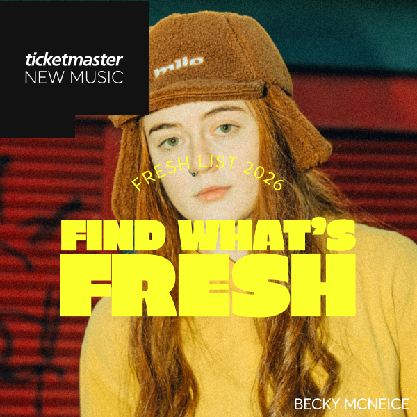 Ticketmaster Fresh List Becky McNeice