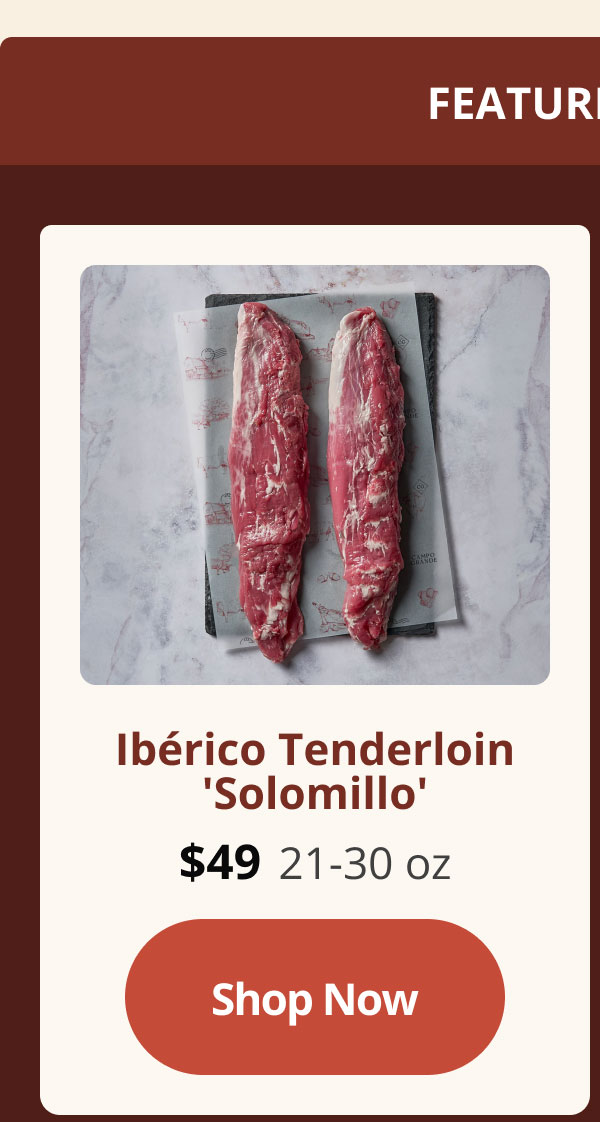 Ibérico Tenderloin 'solomillo'