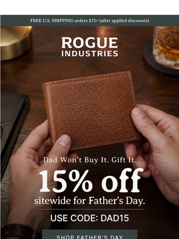 He's due for an upgrade. 15% off with code DAD15.