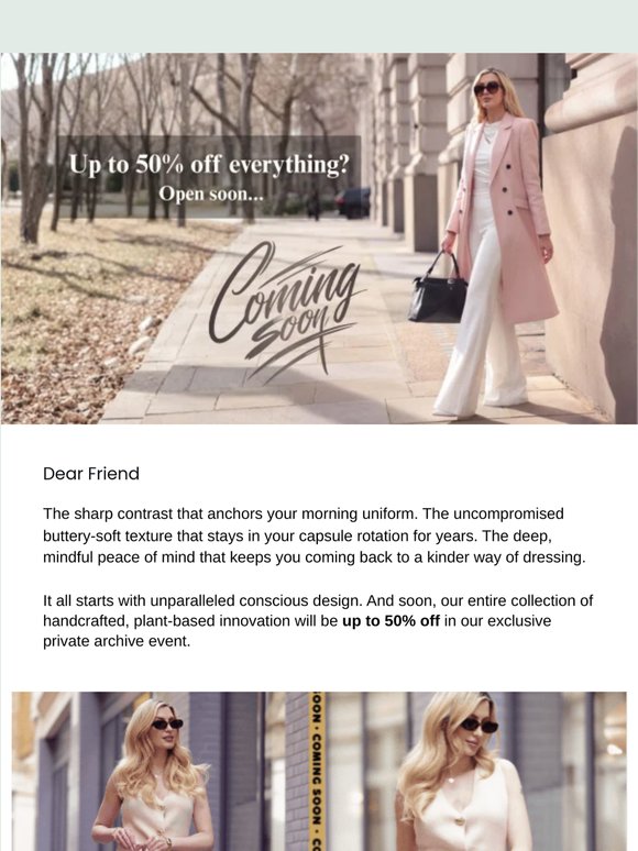 Up to 50% off everything? The Private Archives open soon... 🤫