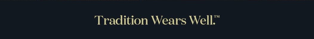 Tradition Wears Well