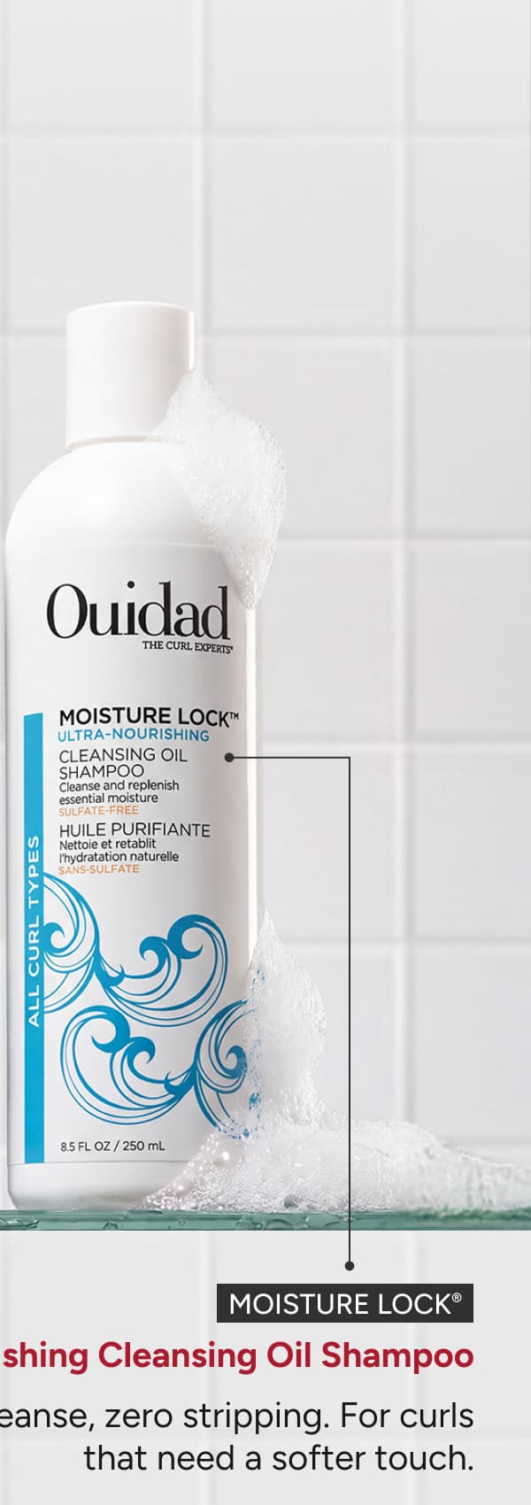 Moisture Lock Ultra Nourishing Cleansing Oil Shampoo - gentle cleanse, zero stripping. For curls that need a softer touch.
