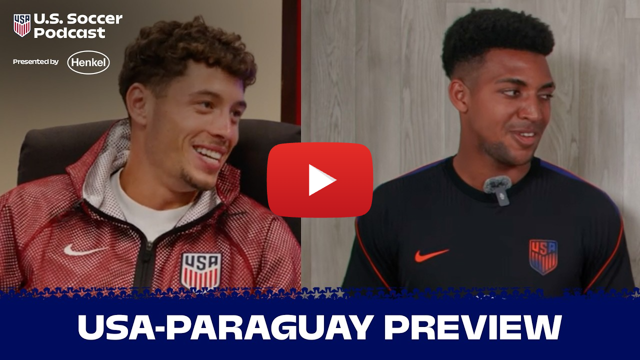 USMNT's Sebastian Berhalter & Alex Freeman PLUS USA-Paraguay Preview