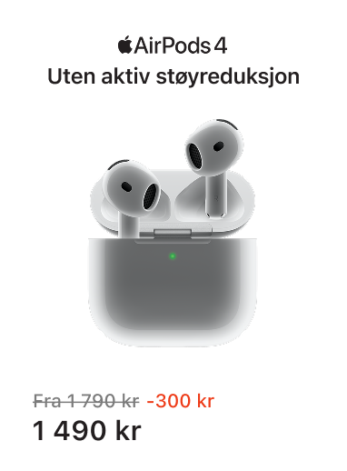 AirPods 4 uten aktiv støyreduksjon. Før 1790 kr. Nå 1490 kr. Spar 300 kr. Klikk for å legge i handlekurv.