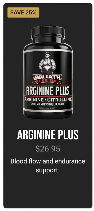 SAVE 25% - ARGININE PLUS - $26.95 - Blood flow and endurance support.