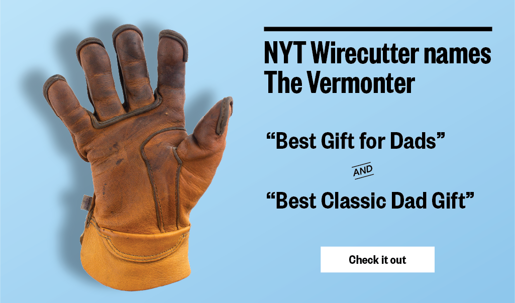 NYT Wirecutter names The Vermonter "Best Gift for Dads" and "Best Classic Dad Gift" 
