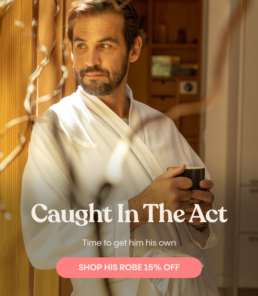 Caught in the act. Time to get him his own. Shop his robe 15% Off.