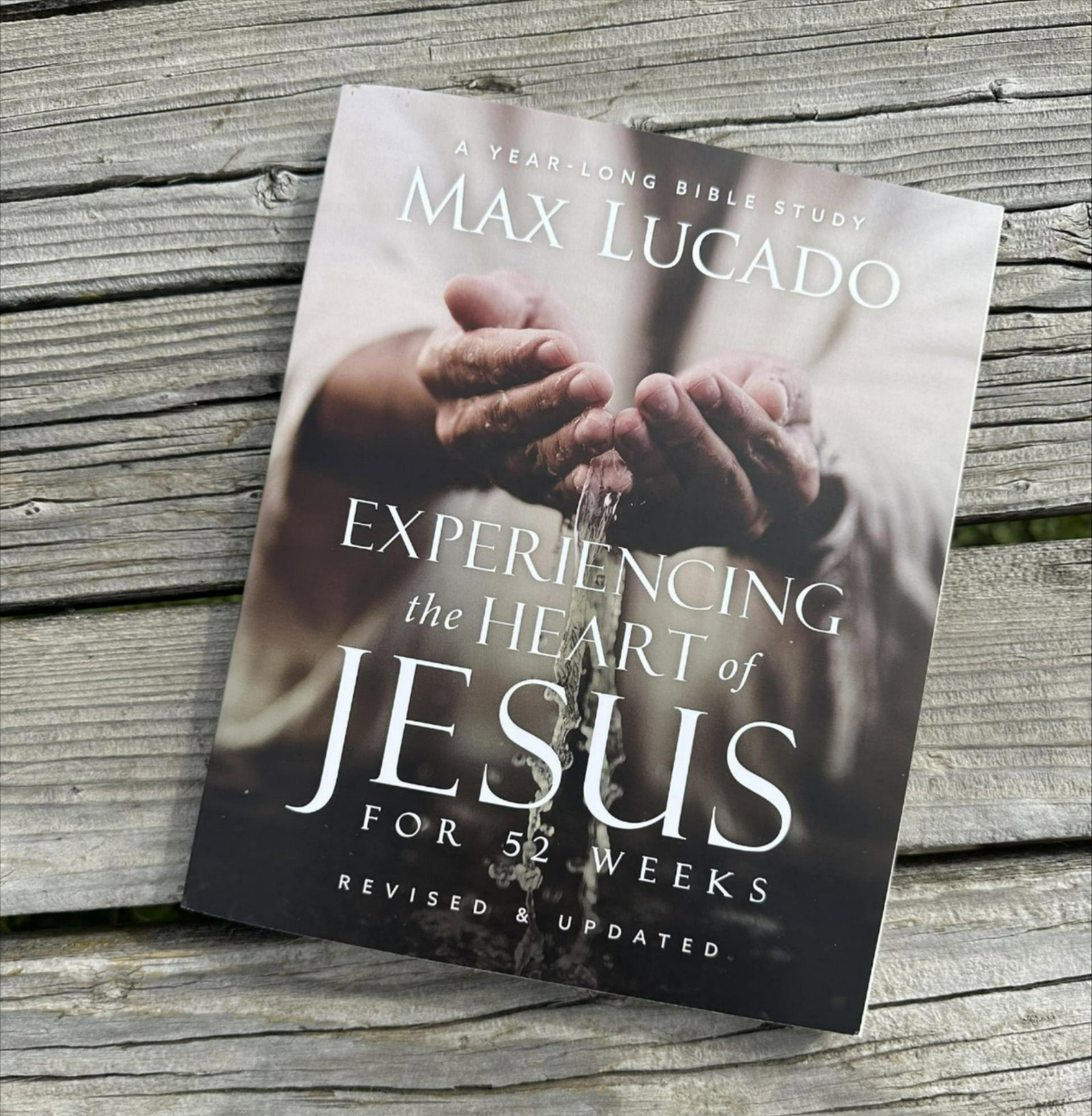 Experiencing the Heart of Jesus for 52 Weeks