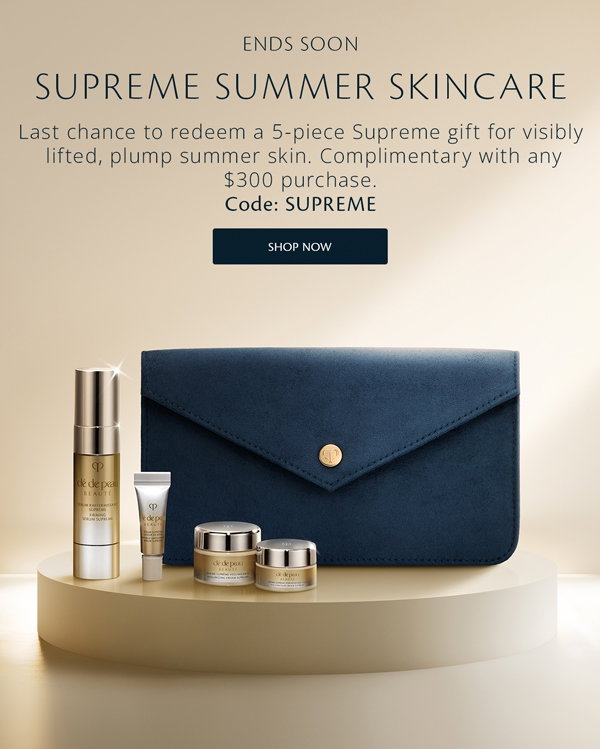 Visibly lift and plump summer skin with a 5-piece Supreme gift. Complimentary with any $300 purchase.