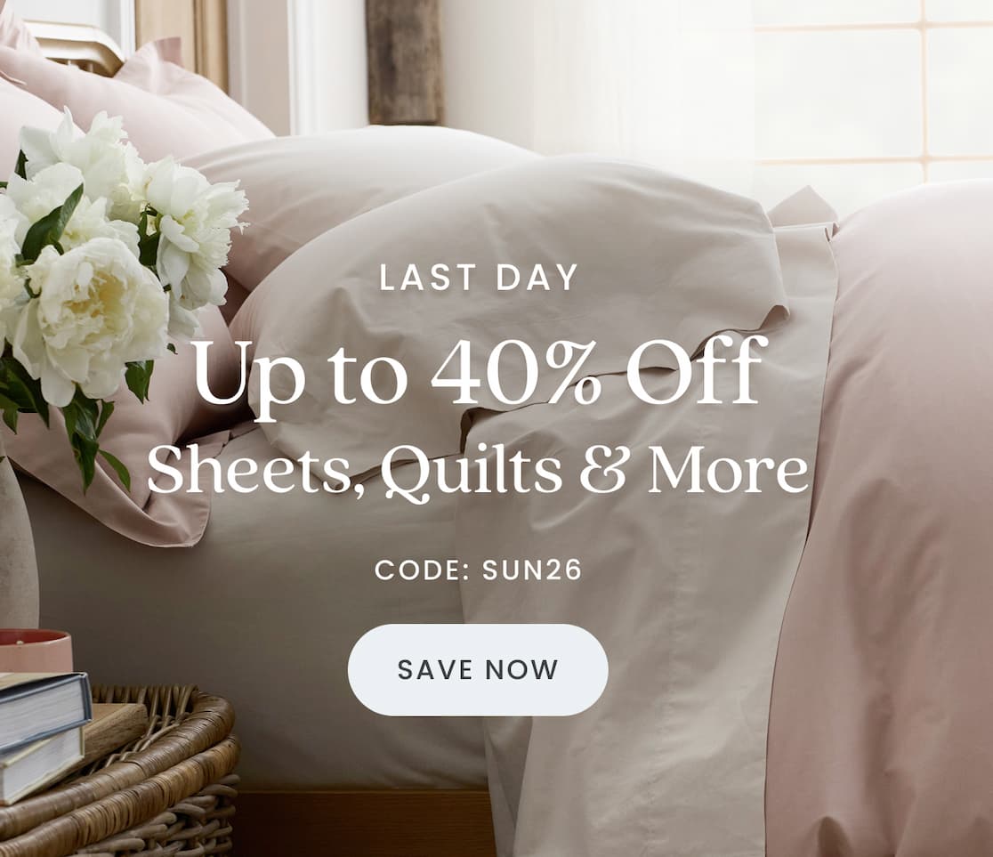 Up to 40% Off Sheets, Quilts & More