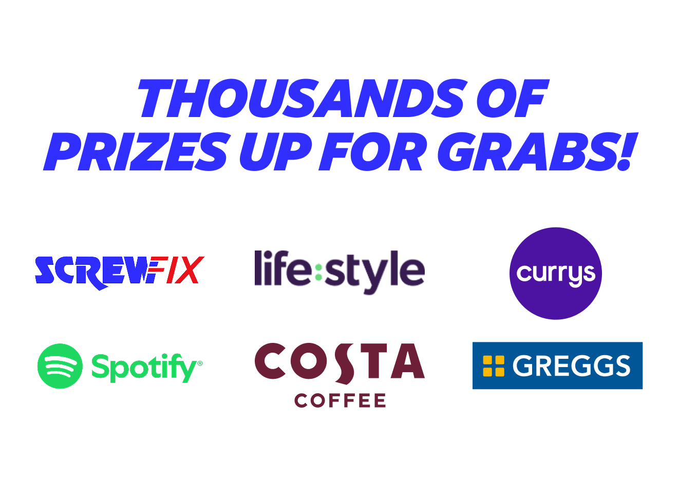 Thousands of prizes up for grabs