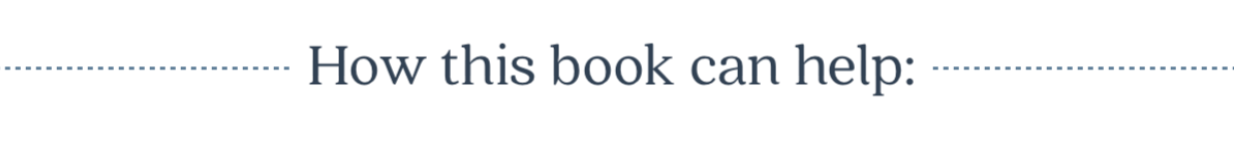How this book can help: