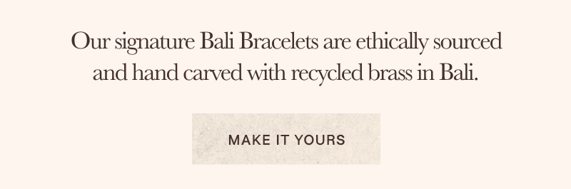 Custom Bali Bracelets.