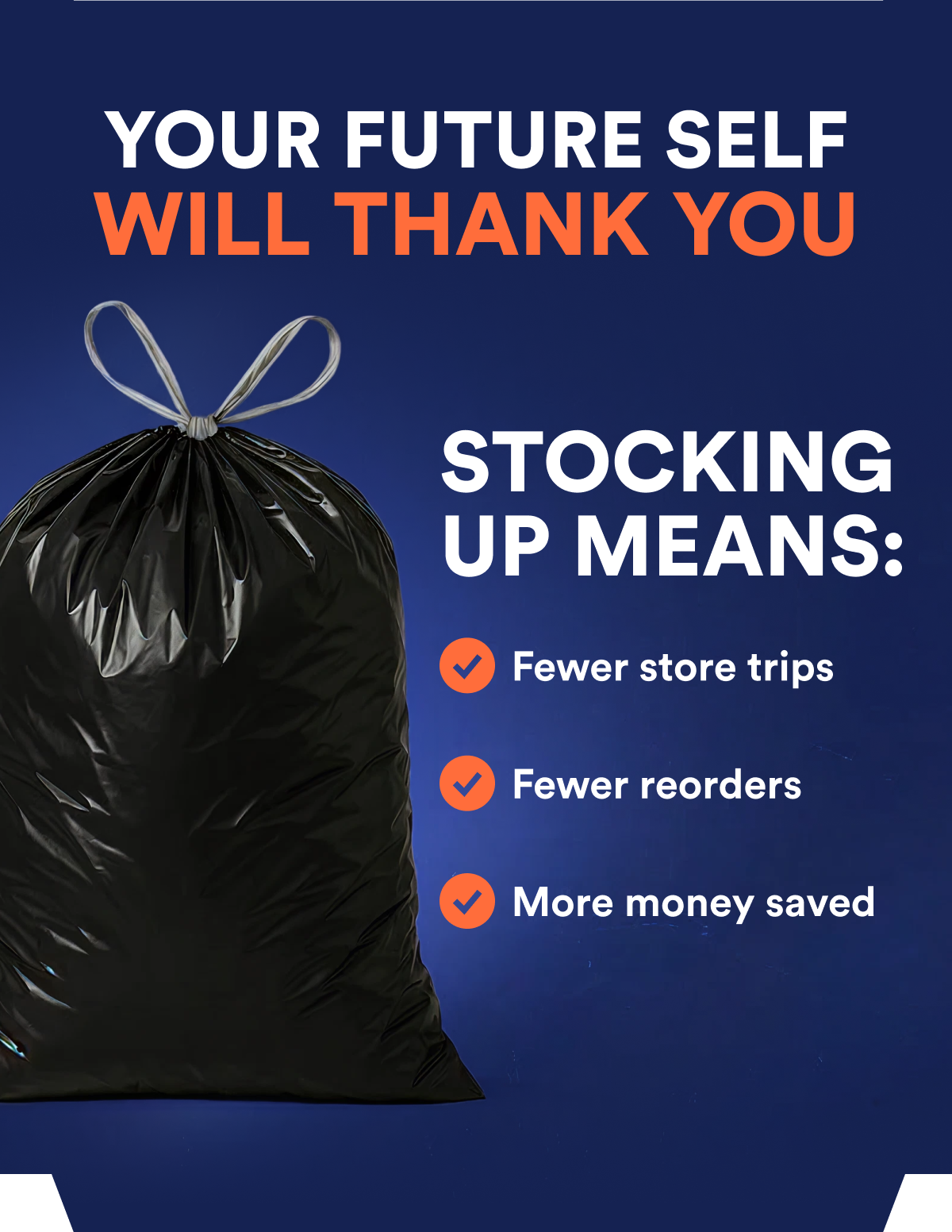 Stocking up and skip the store trips.