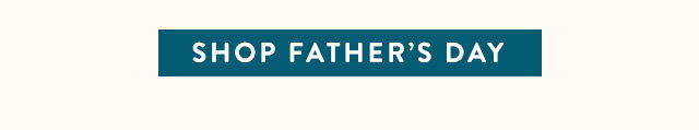 Shop Father's Day