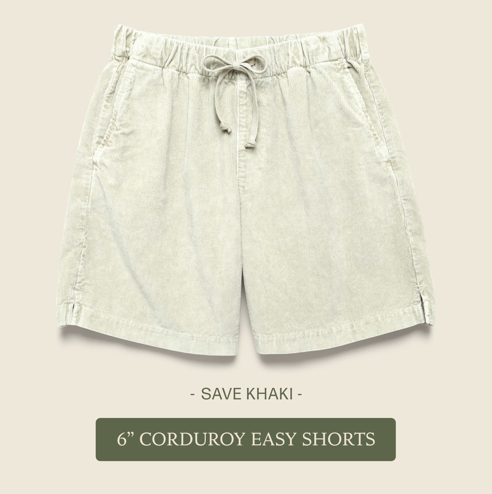 Save Khaki Corduroy Easy Shorts