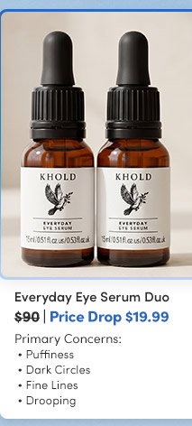 Khold | Everyday Eye Serum Duo - $19.99