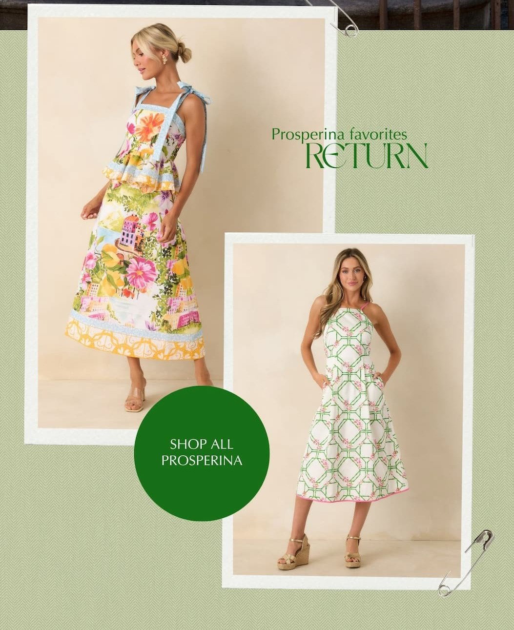 Prosperina favorites return. Shop All Prosperina.