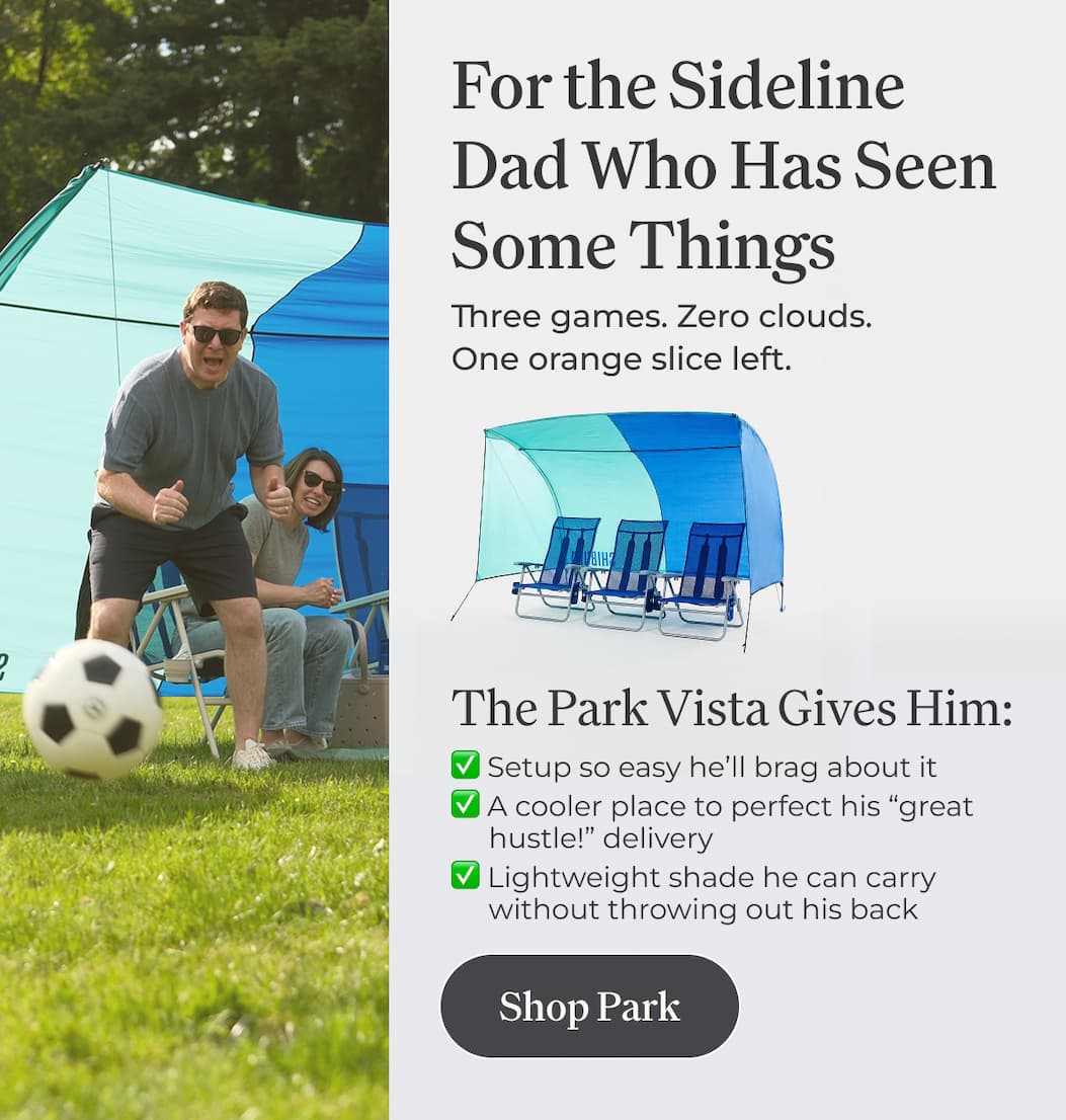 For the sideline Dad who has seen some things