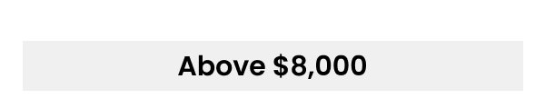 Above $8,000