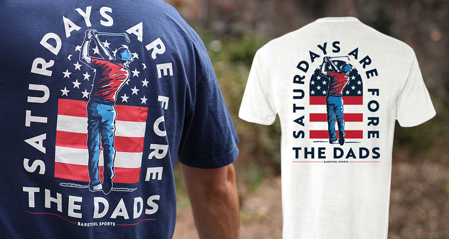 SATURDAYS ARE FORE THE DADS T-SHIRT